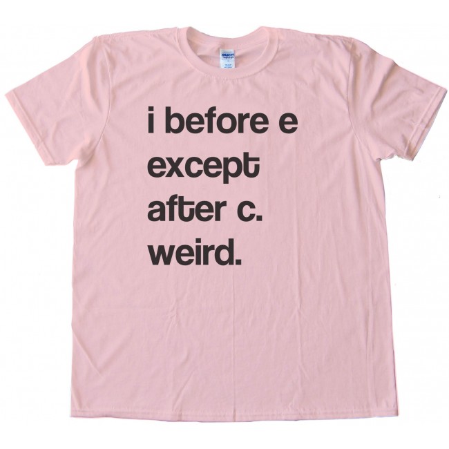 i before e except after ct shirt